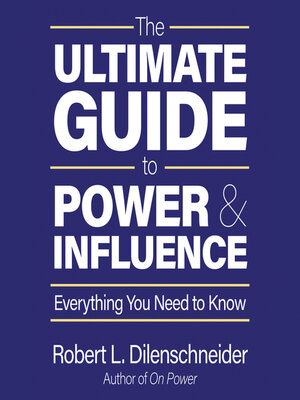 The Ultimate Guide to Power and Influence - Audiobook